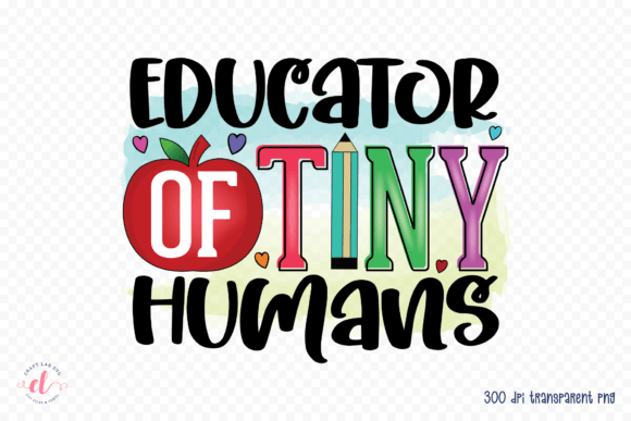 Educator of Tiny Humans Teacher PNG Review