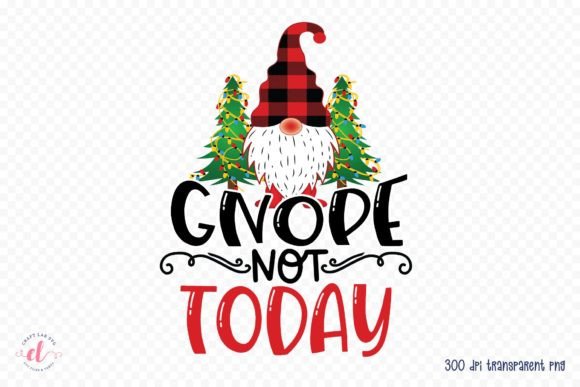 Gnope Not Today Christmas Gnome PNG Review