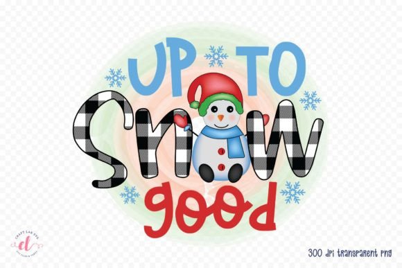 Review: Up to Snow Good, Snowman PNG, JPG, PDF